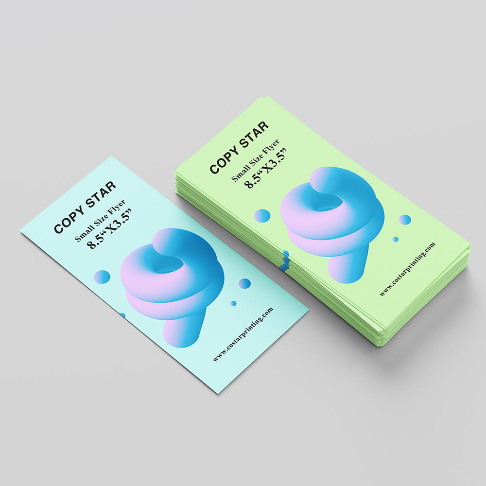 Small Size Flyer ( 8.5“X3.5”)